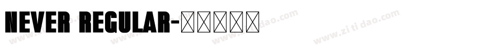 Never Regular字体转换